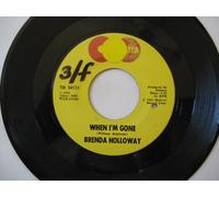 BRENDA HOLLOWAY - when i'm gone / i've been good to you 45 rpm single