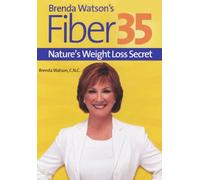Brenda Watson's Fiber35: Nature's Weight Loss Secret