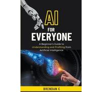 Brendan C AI For Everyone (Tapa blanda) (Importación USA)