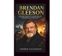 BRENDAN GLEESON: From Humble Beginnings to International Fame - The Untold Journey of a Masterful Presence in Modern Film and Storytelling
