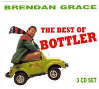 Brendan Grace - BRENDAN GRACE THE BEST OF BOTTLER