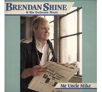 Brendan Shine - ME UNCLE MIKE 7 INCH (7" VINYL 45) UK PLAY 1988