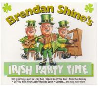 Brendan Shine - SHINE BRENDAN IRISH PARTYTIME