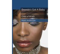 Brenda's Got A Baby: Child of Wrath