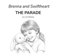 Brenna and Swiftheart: The Parade