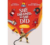 Brenna the Firefighter: She Dreamed, So She Did
