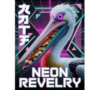 Brennan & Welsh Publishing Neon Revelry Notebook: Retro Cyberpunk Pelican Art Composition Book: Synthwave Mardi Gras Aesthetic Journal - Notebook for ... Lovers, and Creative Daily Note-Taking