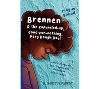 Brennen and the Kapunkled-up, Good-for-nothing, Very Rough Day: Bahamian Influenced Stories