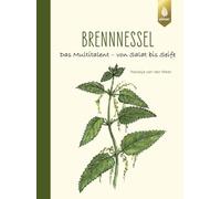 Brennnessel: Das Multitalent - von Salat bis Seife