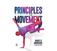 Brent Anderson Principles of Movement (Tapa dura)