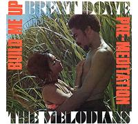 Brent Dowe and the Melodians - Build Me Up & Pre-Meditation (Expanded Edition) (2CD)