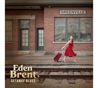 Brent, Eden - Getaway Blues