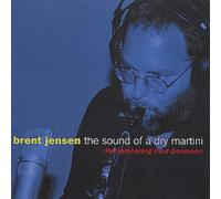 Brent Jensen With the Acoustic Jazz Quartet - The Sound of a Dry Martini [Import]