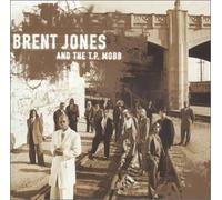Brent Jones & The Tp Mobb