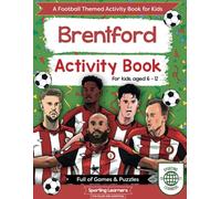 Brentford Activity Book For Kids Aged 6-12: Football Themed Word searches, Mazes, Dot to dot, Colouring in, Trivia