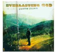 Brenton Brown - Everlasting God