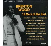 Brenton Wood - 18 More of the Best
