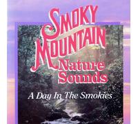 Brentwood Music - Smoky Mountain Nature Sounds: A Day in The Smokies (UK Import)