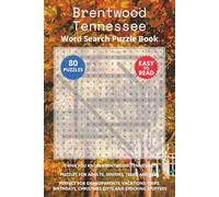 Brentwood Tennessee Word Search Puzzle Book: Think you know Brentwood, Tennessee? Puzzles for Adults, Seniors, Teens and Kids. Perfect for ... Christmas Gifts and Stocking Stuffers.