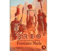Breo: O celta que desafiou a Roma