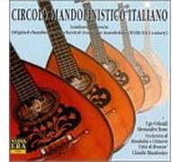 Brescia Mandolin & Guitar Orch - Mandolin: Chamber & Orchestral Works