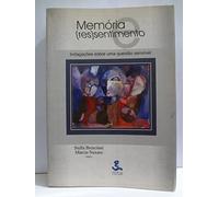 bresciani naxara memoria res sentimento indagacoes sobre uma questo sensivel