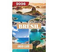 BRÉSIL GUIDE DE VOYAGE 2026