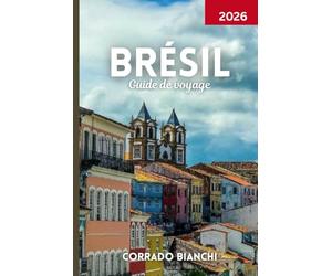 Brésil Guide de voyage 2026: Des plages de Rio à la forêt amazonienne, en passant par la culture, la gastronomie et les festivals