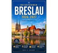 BRESLAU REISEFÜHRER 2026-2027: Plane jeden Tag in der Stadt der hundert Brücken