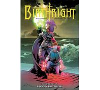 Bressan, Andrei - Birthright Volume 7: Blood Brothers (BIRTHRIGHT TP)