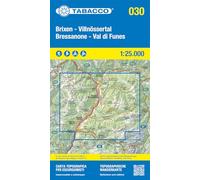 Bressanone - Val di Funes-Brixen - Villnössertal. Carta topografica in scala 1:25.000, antistrappo, impermeabile, fotodegradabile. Ediz. multilingue: Tabacco Wanderkarte 1:25000: 030