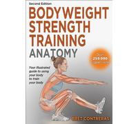 Bret Contreras Bodyweight Strength Training Anatomy (Tapa blanda)