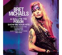 Bret Michaels – A Salute to Poison: Show Me Your Hits – CD Álbum