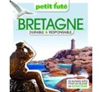 Bretagne Durable Et Responsable 2023 Petit Futé (ebook)