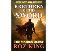 Brethren of the Sword: The Maiden Quest: 1