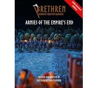 Brethren: Skirmish Tabletop Wargame - Armies of the Empire's End: Revised Edition