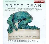 Brett Dean: Epitaphs and String Quartets