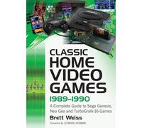 Brett Weiss Classic Home Video Games, 1989-1990 (Tapa blanda) (Importación USA)