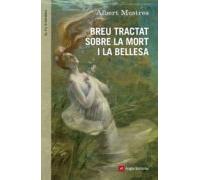 Breu Tractat Sobre La Mort I La Bellesa