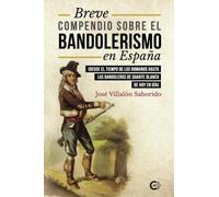 Breve compendio sobre el bandolerismo en España