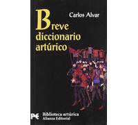 Breve diccionario artúrico (El libro de bolsillo - Bibliotecas temáticas - Biblioteca artúrica)
