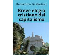 Breve elogio cristiano del capitalismo
