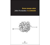 Breve ensayo sobre la confusión