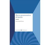 Breve grammatica di latino (Studi superiori)