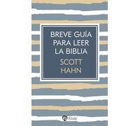 Breve Guía Para Leer La Biblia