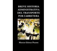 Breve historia administrativa del transporte por carretera