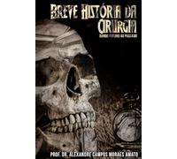 Breve História da Cirurgia: Dando futuro ao passado