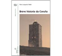 Breve historia da Coruña (Baía Ensaio)