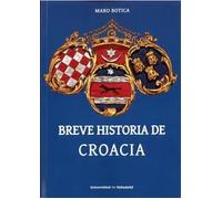 BREVE HISTORIA DE CROACIA | Maro Botica