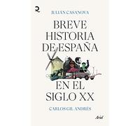 Breve historia de España en el siglo XX (Quintaesencia)